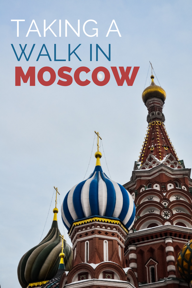 Taking a walk in Moscow