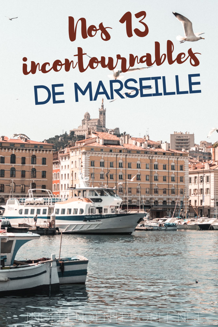 Nos 13 incontournables de Marseille