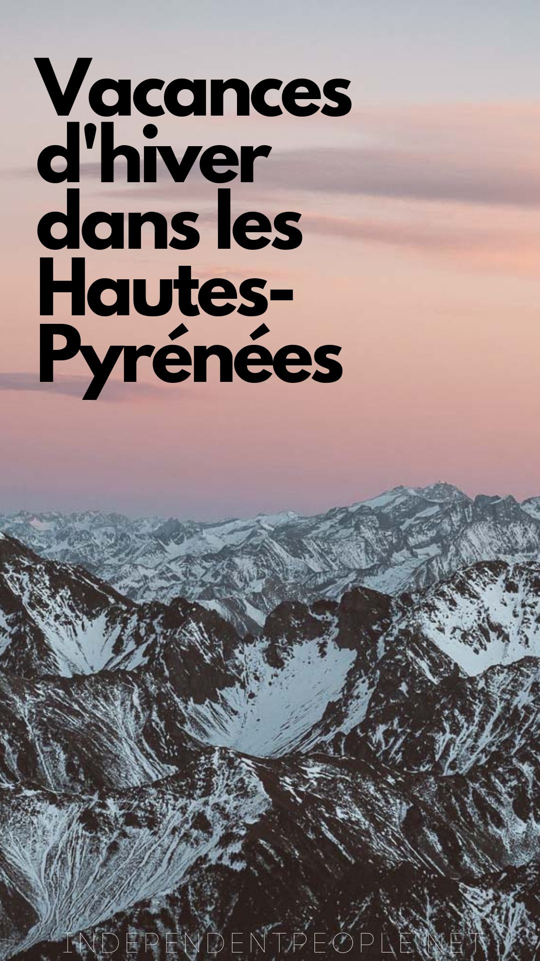 Vacances d'hiver dans les Hautes-Pyrénées